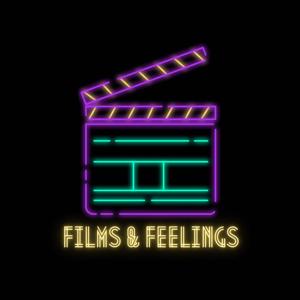 Films & Feelings