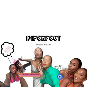 Imperfect x The Grlz Room
