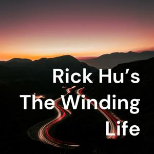 Rick Hu's The Winding Life