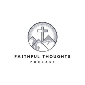 Faithful Thoughts