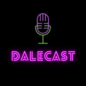 Dalecast Podcast