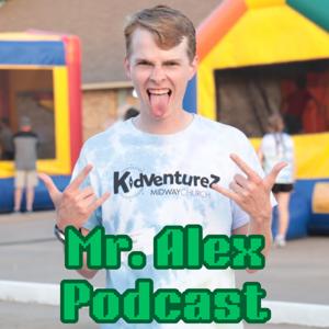 Mr. Alex Podcast