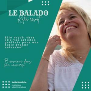 Le Balado Katia reçoit
