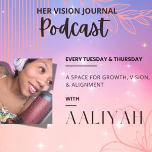 Her Vision Journal Podcast