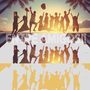 Entre Amigos !!