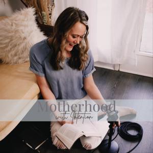 Motherhood with Intention