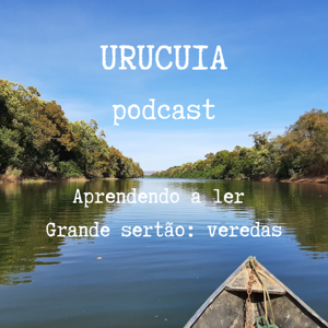 URUCUIA - Aprendendo a ler Grande sertão: veredas