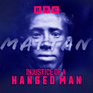 Mattan: Injustice of a Hanged Man