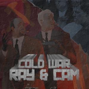 Podcast | Cam & Ray's Cold War Podcast