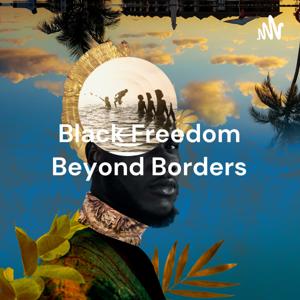 Black Freedom Beyond Borders: Memories of Abolition Day