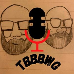 The Bald Bearded Brothers Podcast