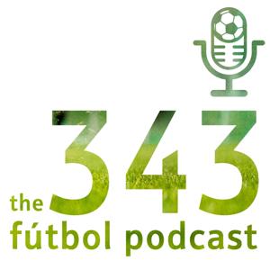 The 343 Fútbol Podcast