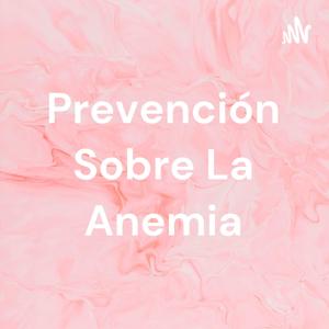 Prevención Sobre La Anemia