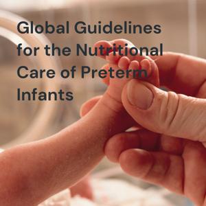 Guidelines for Nutritional Care in the NICU: Author-Led Cases