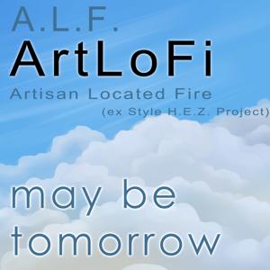 A.L.F. (ArtLoFi) Artisan Located Fire