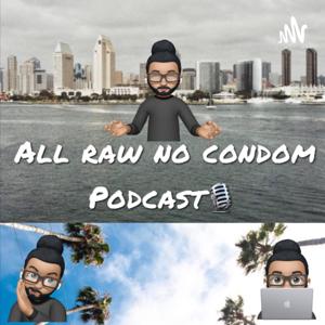 All Raw No Condom