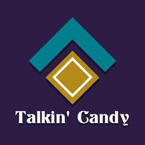 Talkin' Candy Podcast