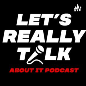 Let's Really Talk Podcast