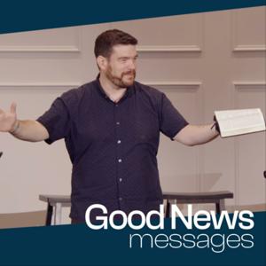 Messages from Good News Church