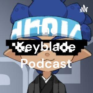 The Keyblade Podcast