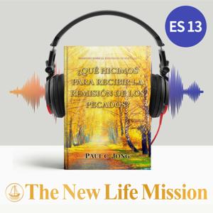 SERMONES SOBRE EL EVANGELIO DE MATEO (II)-¿QUÉ HICIMOS PARA RECIBIR LA REMISIÓN DE LOS PECADOS?