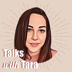 Talks with Tara