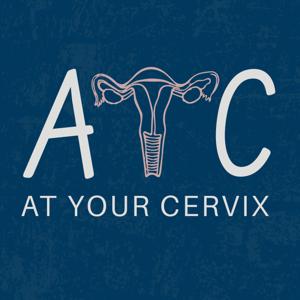 At Your Cervix