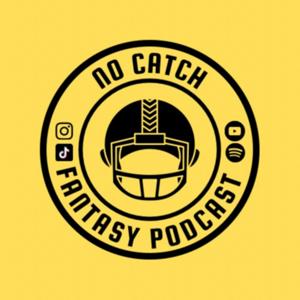 No Catch Fantasy Podcast
