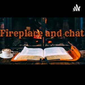 Fireplace and Chat