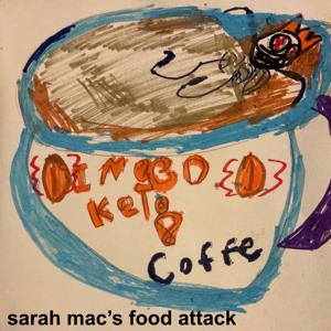 Sarah Mac's Food Attack