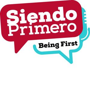 Siendo Primero Podcast
