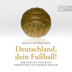 Deutschland, dein Fußball!