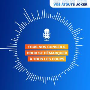 Vos atouts Joker