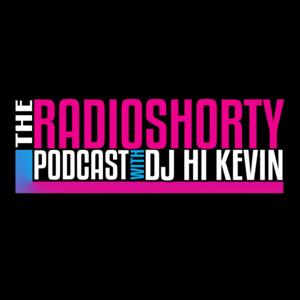 The RadioShorty Podcast with DJ Hi Kevin
