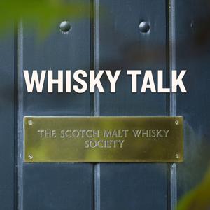 Whisky Talk by The Scotch Malt Whisky Society