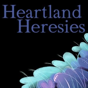 Heartland Heresies