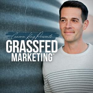 Grassfed Marketing™ Podcast