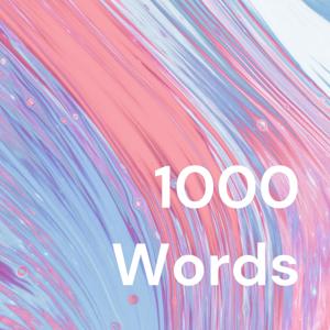 1000 Words