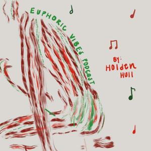 The Euphoric Vibe Podcast