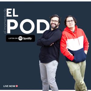 El momento de 
El Pod