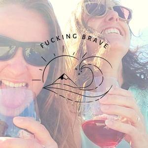 Fucking Brave