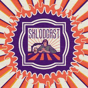The Sklodcast