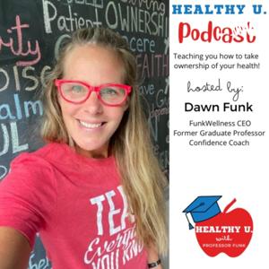 HealthyU with Professor Dawn Funk