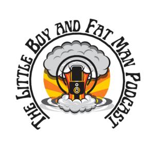 The Little Boy and Fat Man Podcast