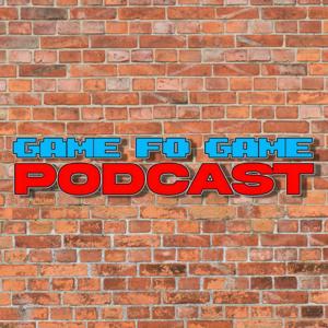 Game Fo Game Podcast