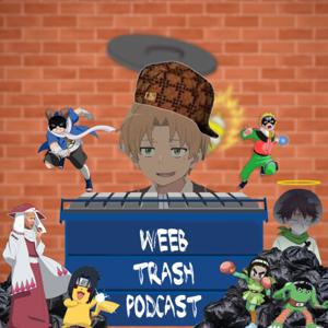 Weeb Trash Podcast