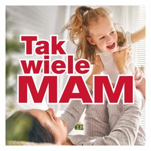 Tak Wiele Mam