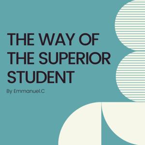 The Way Of The Superior Student