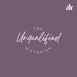 The Unqualified Historian