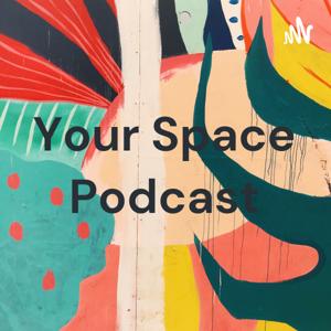 Your Space Podcast